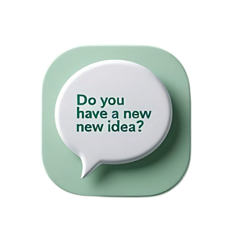 Do you have a new idea?